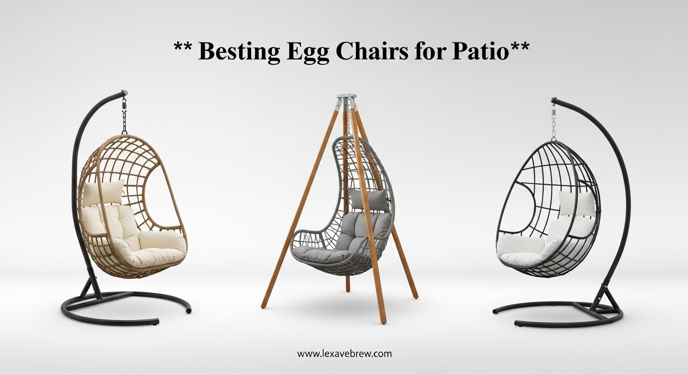 Best Hanging Egg Chairs for Patio