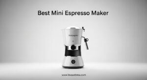Best Mini Espresso Maker