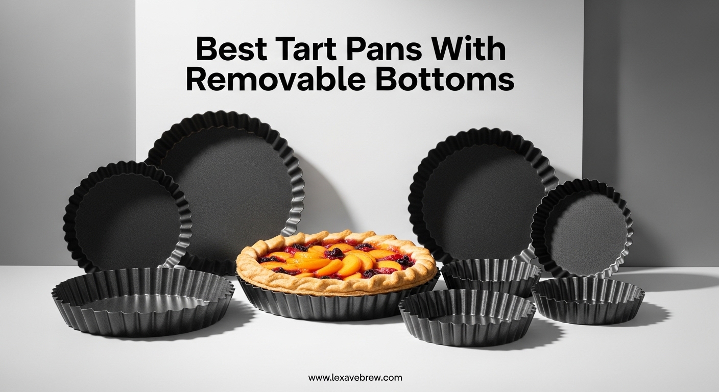 Best Tart Pans With Removable Bottoms