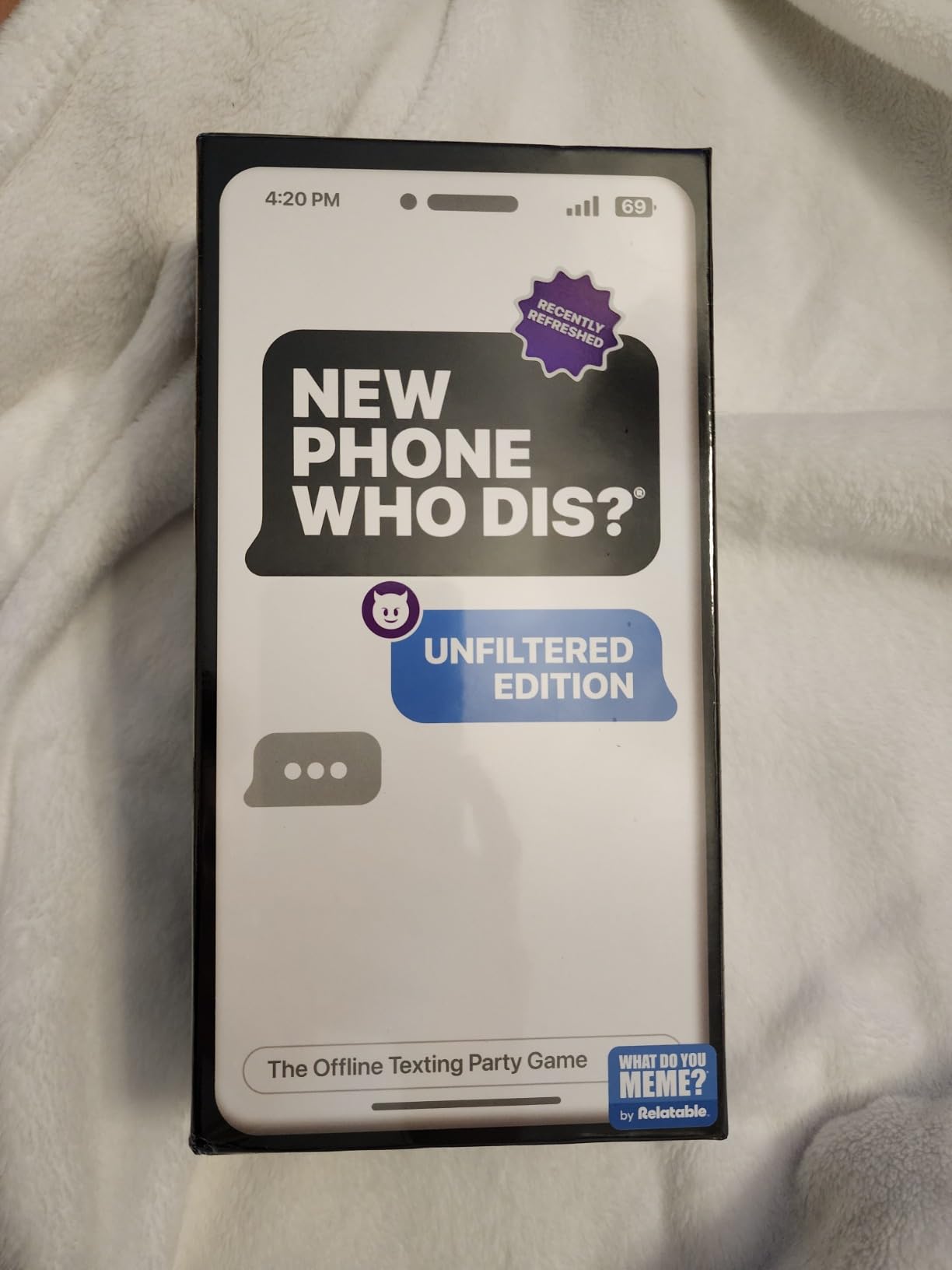 WHAT DO YOU MEME? New Phone, Who Dis? by Relatable customer photo 1