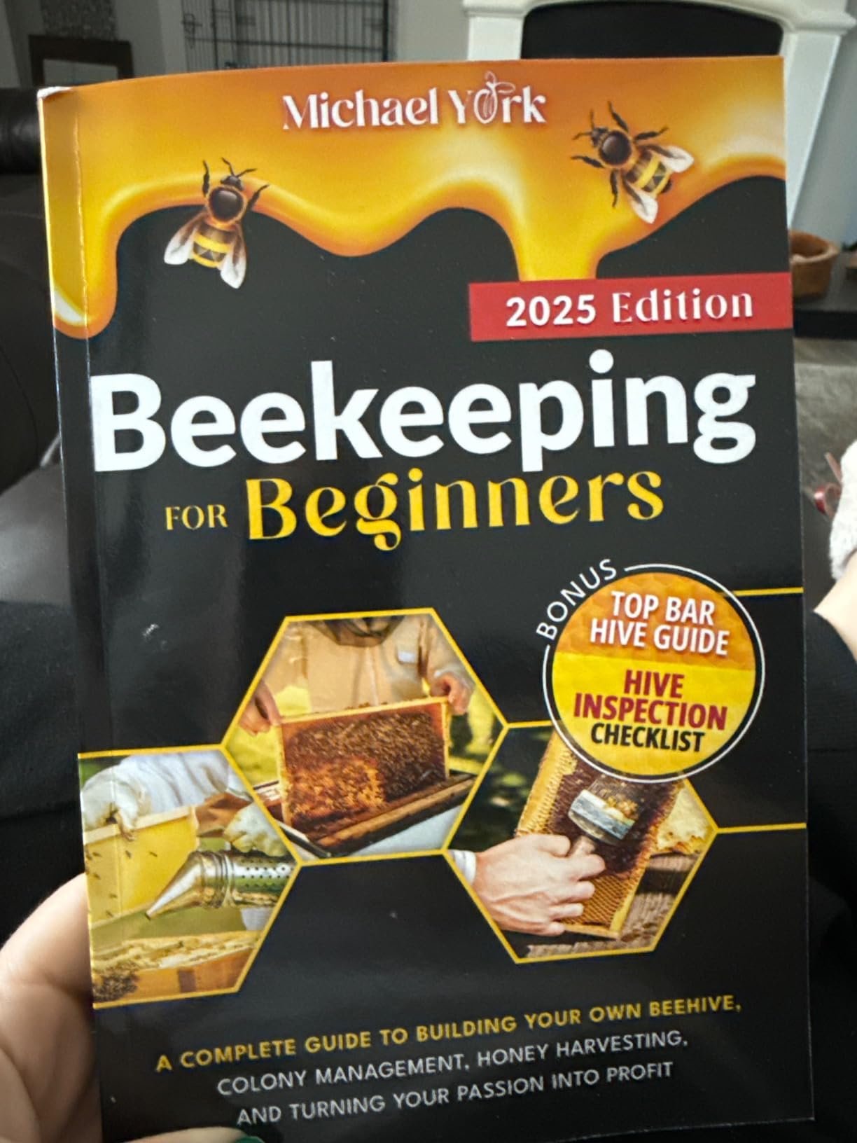 Beekeeping for Beginners: A Complete Guide to Building Your Own Beehive, Colony Management, Honey Harvesting, and Turning Your Passion into Profit customer photo 1