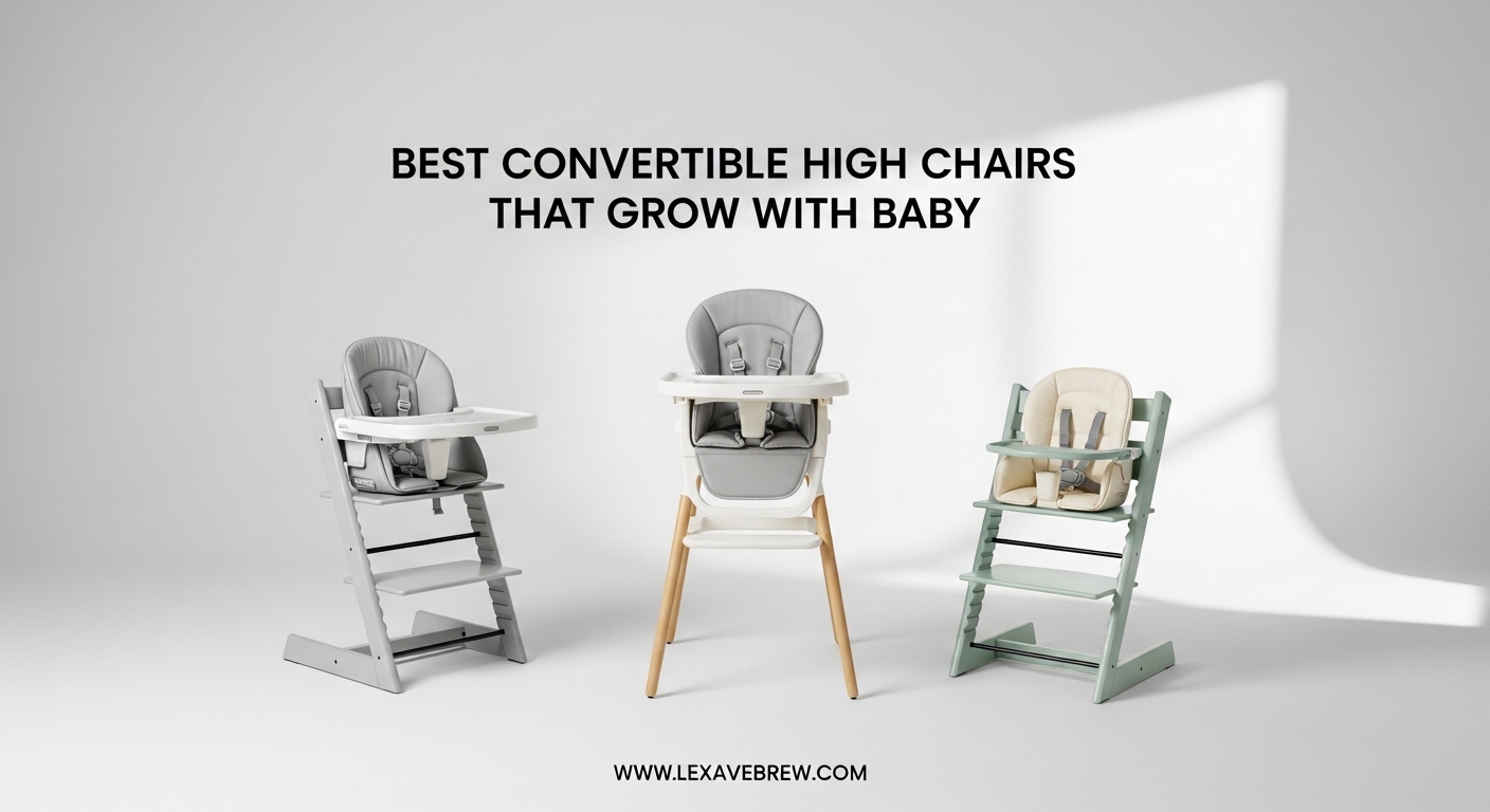 Best Convertible High Chairs That Grow With Baby