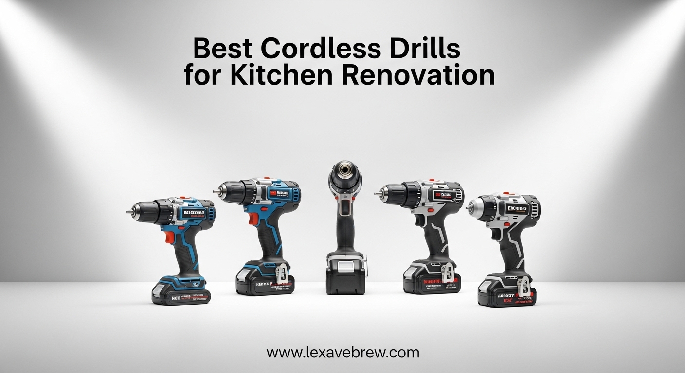 Best Cordless Drills for Kitchen Renovation