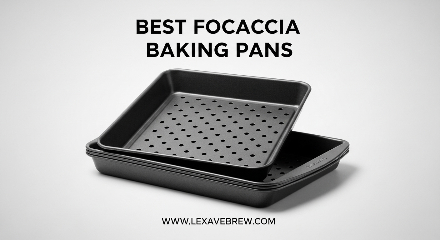 Best Focaccia Baking Pans