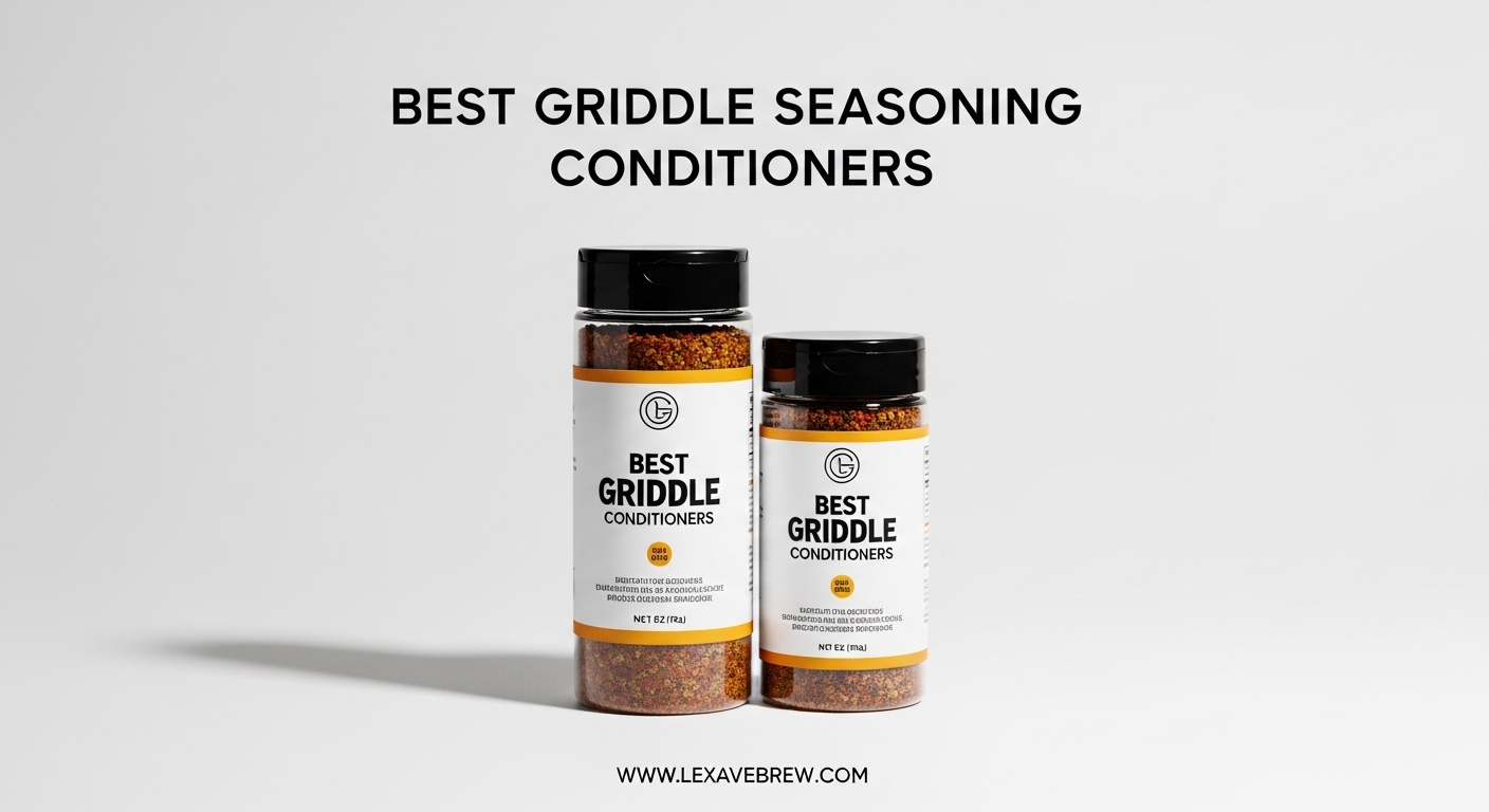 Best Griddle Seasoning Conditioners
