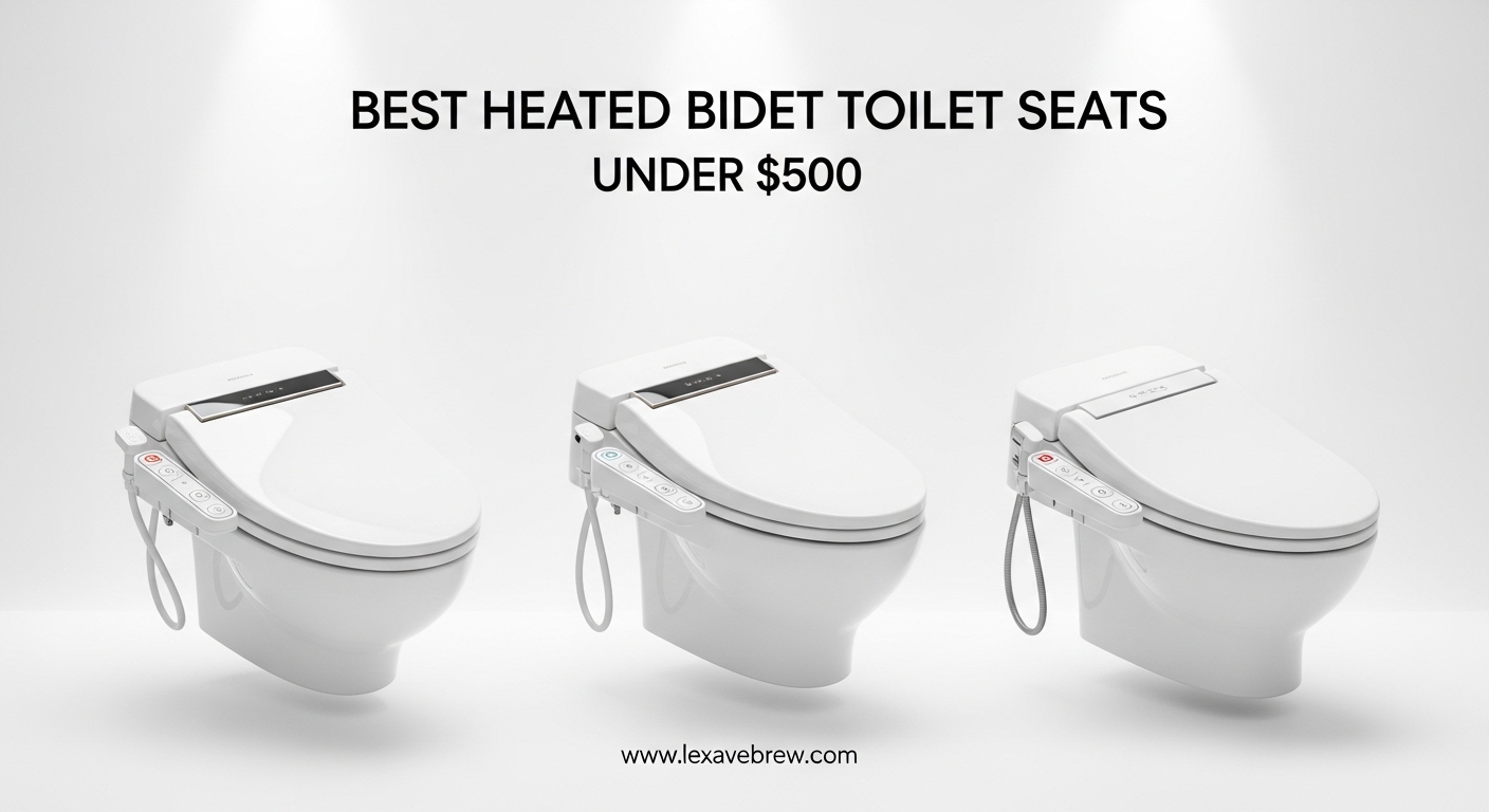 Best Heated Bidet Toilet Seats Under $500