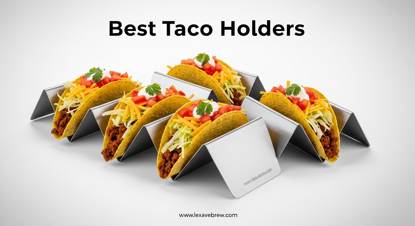 Best Taco Holders
