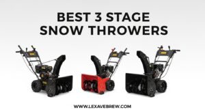 Best 3 Stage Snow Throwers