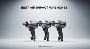 Best Air Impact Wrenches