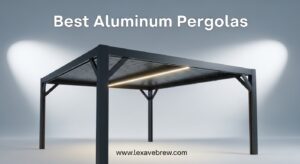 Best Aluminum Pergolas