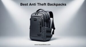 Best Anti Theft Backpacks