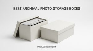 Best Archival Photo Storage Boxes
