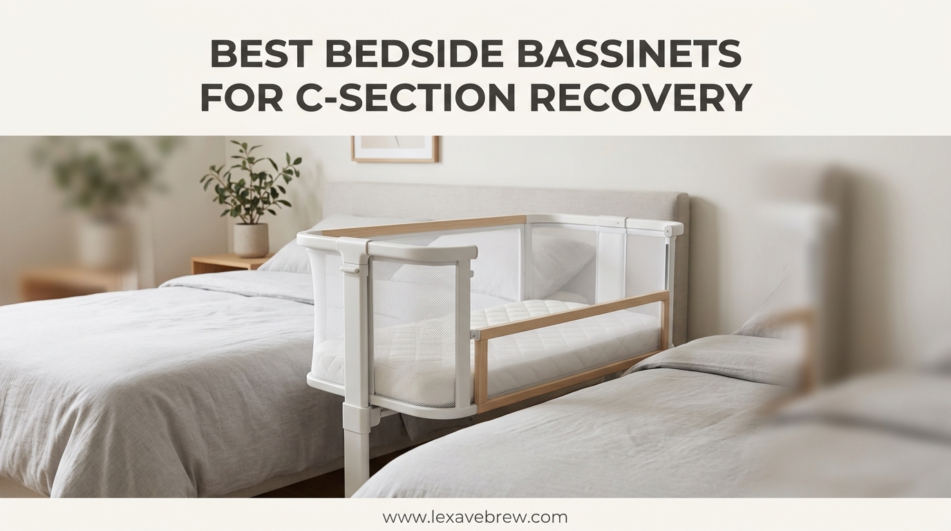 Best Bedside Bassinets for C-Section Recovery