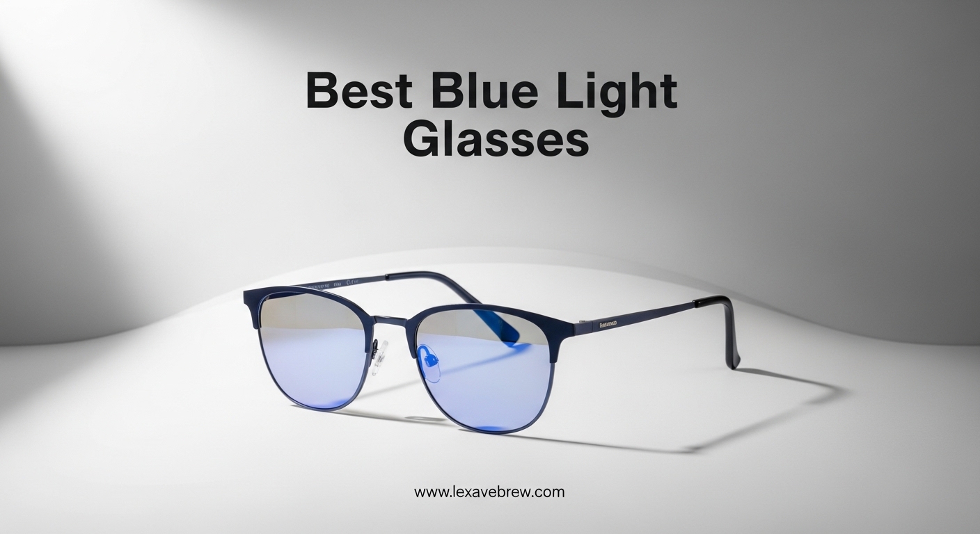 Best Blue Light Glasses