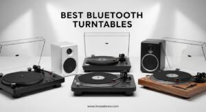 Best Bluetooth Turntables