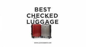 Best Checked Luggage