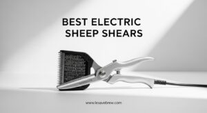Best Electric Sheep Shears