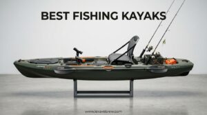 10 Best Fishing Kayaks (June 2026) Buying Guide