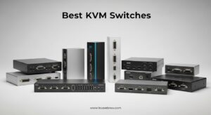 Best KVM Switches