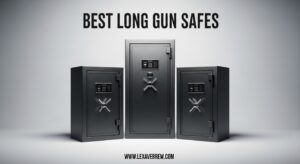 Best Long Gun Safes
