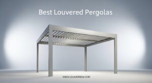 Best Louvered Pergolas