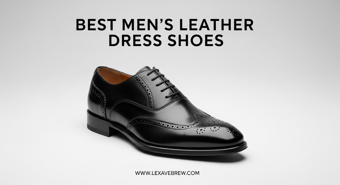 Best Men's Leather Dress Shoes
