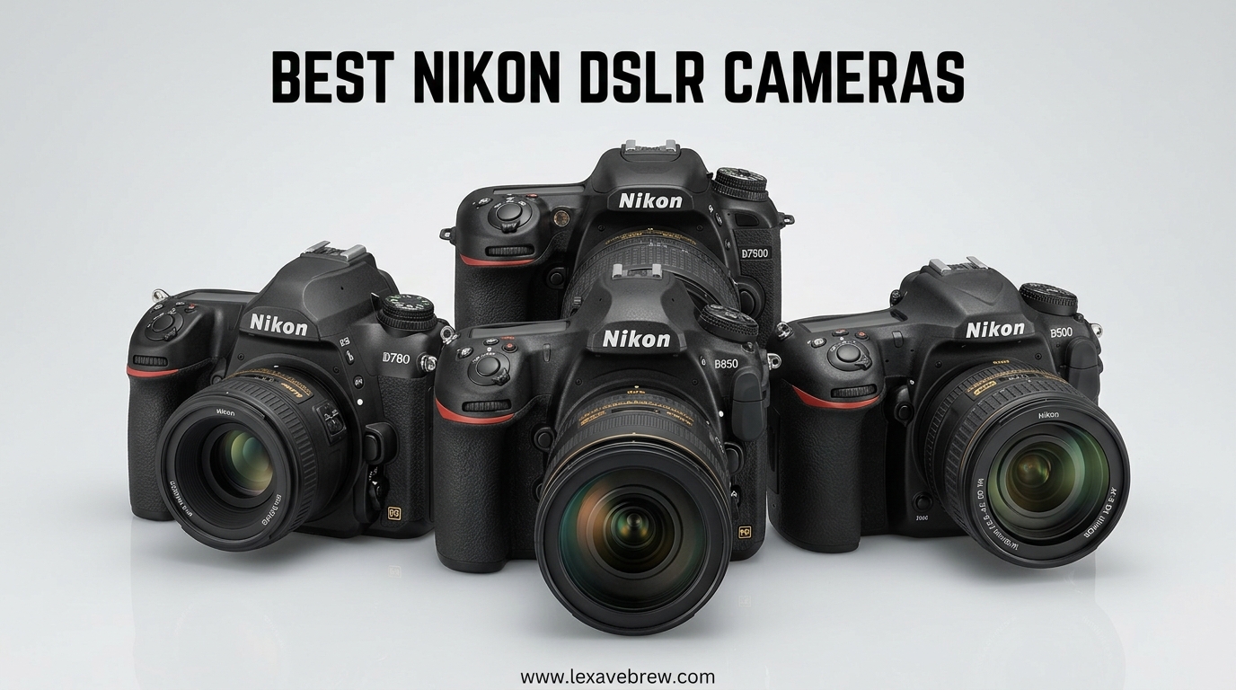 Best Nikon DSLR Cameras
