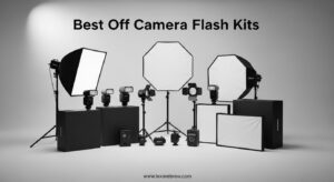 Best Off Camera Flash Kits