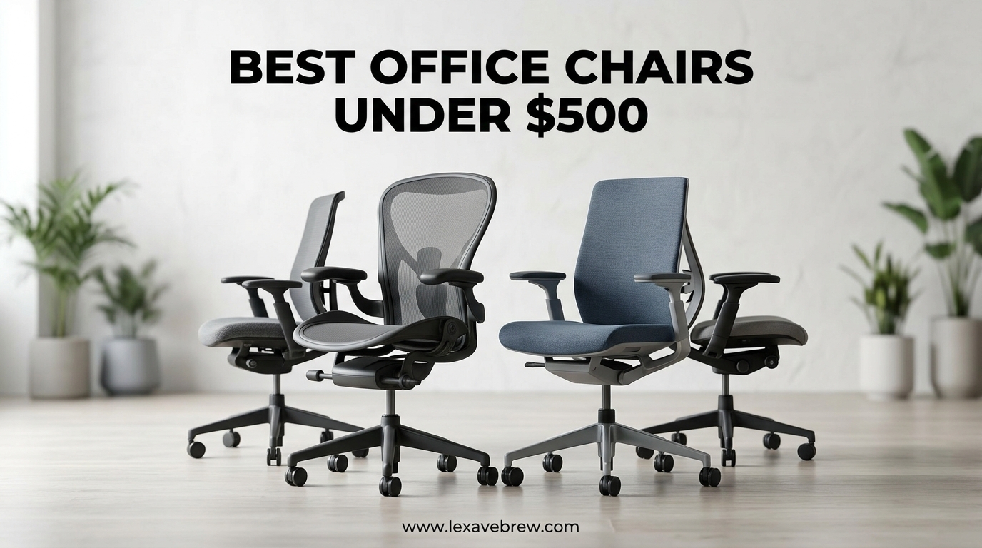 Best Office Chairs Under $500