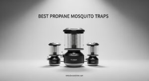 Best Propane Mosquito Traps