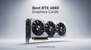 Best RTX 4060 Graphics Cards