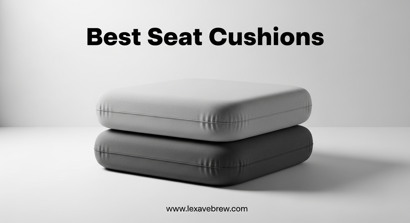 Best Seat Cushions