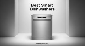 Best Smart Dishwashers