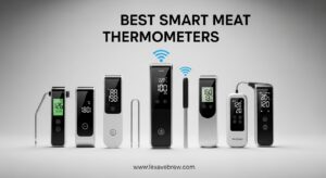 Best Smart Meat Thermometers