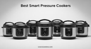 Best Smart Pressure Cookers