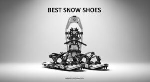 Best Snow Shoes