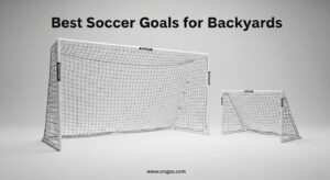 Best Soccer Goals for Backyards