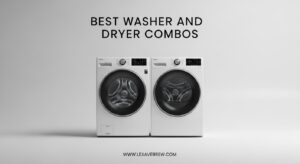 Best Washer and Dryer Combos