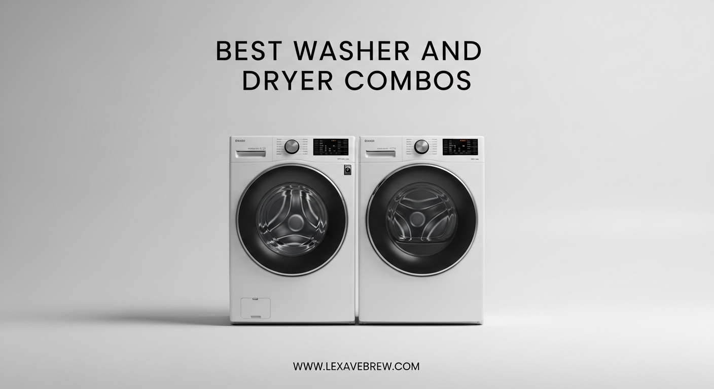 Best Washer and Dryer Combos