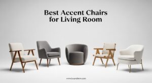 Best Accent Chairs for Living Room