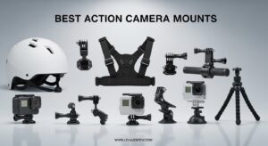 Best Action Camera Mounts