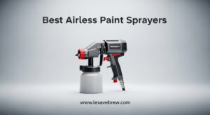 Best Airless Paint Sprayers