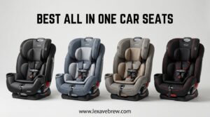 Best All in One Car Seats