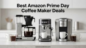 Best Amazon Prime Day Coffee Maker Deals