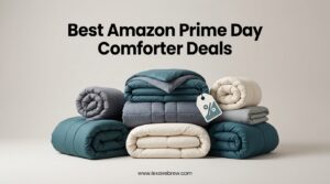 Best Amazon Prime Day Comforter Deals