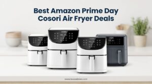 Best Amazon Prime Day Cosori Air Fryer Deals