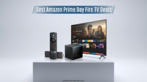 Best Amazon Prime Day Fire TV Deals