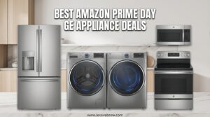 Best Amazon Prime Day GE Appliance Deals
