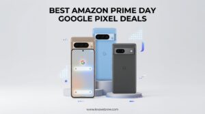 Best Amazon Prime Day Google Pixel Deals