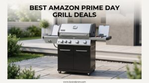 Best Amazon Prime Day Grill Deals